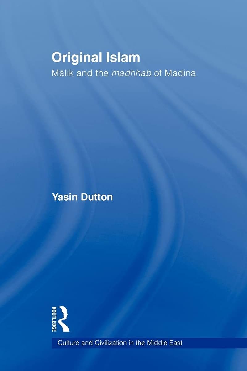 Original Islam (Culture and Civilization in the Middle East)
