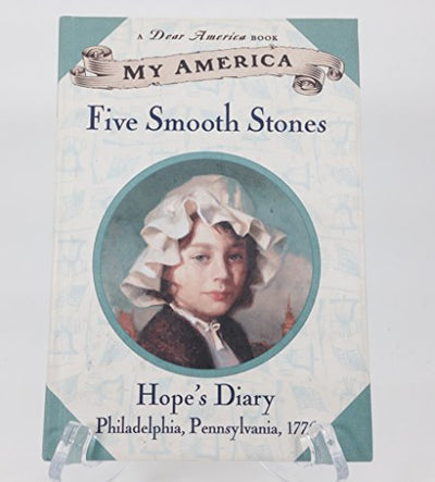 My America: Five Smooth Stones: Hope's Revolutionary War Diary, Book One