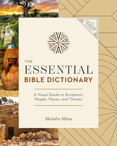 The Essential Bible Dictionary: Key Insights for Reading God's Word (NIV Application Commentary Resources)