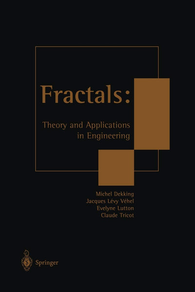Fractals: Theory and Applications in Engineering: Theory and Applications in Engineering