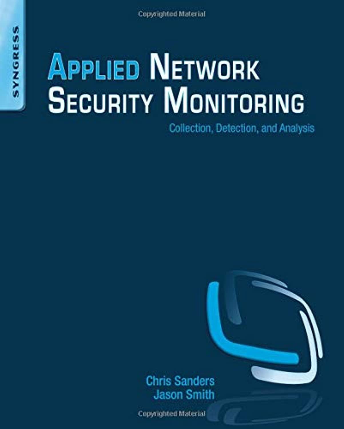Applied Network Security Monitoring by Sanders, Chris