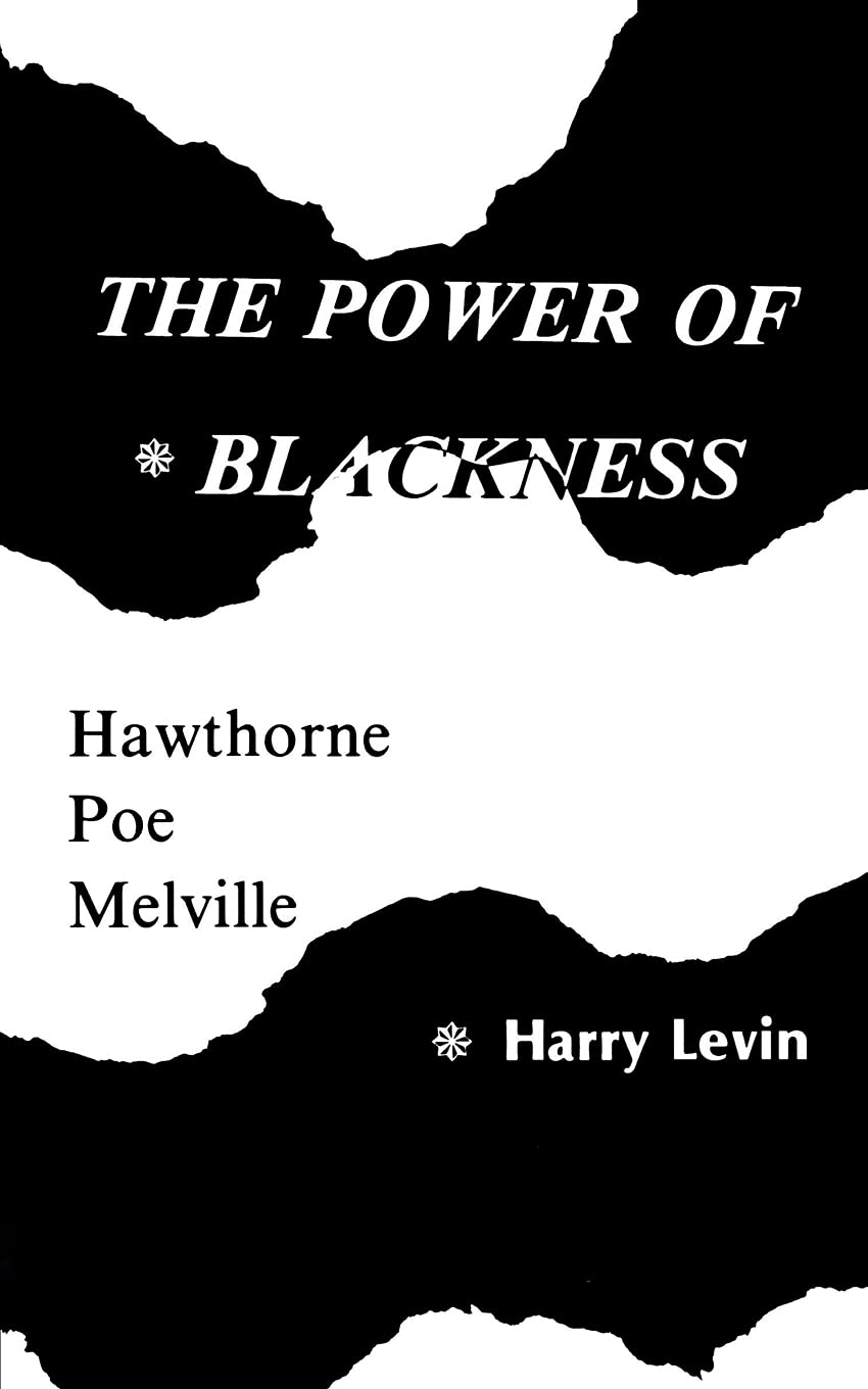 Power Of Blackness: Hawthorne, Poe, Melville