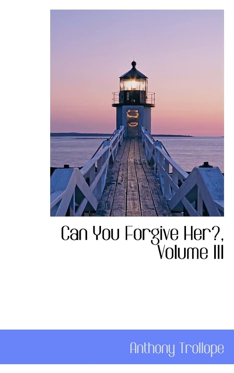Can You Forgive Her?, Volume III