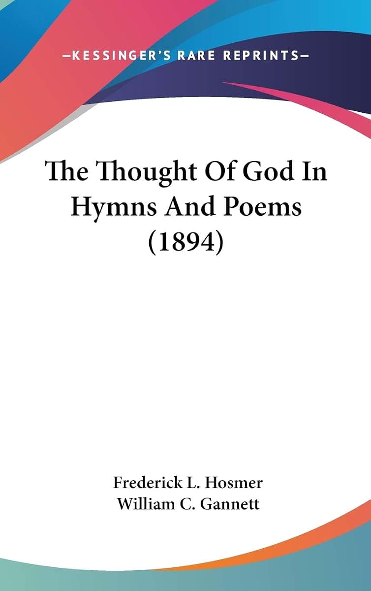 The Thought Of God In Hymns And Poems (1894)