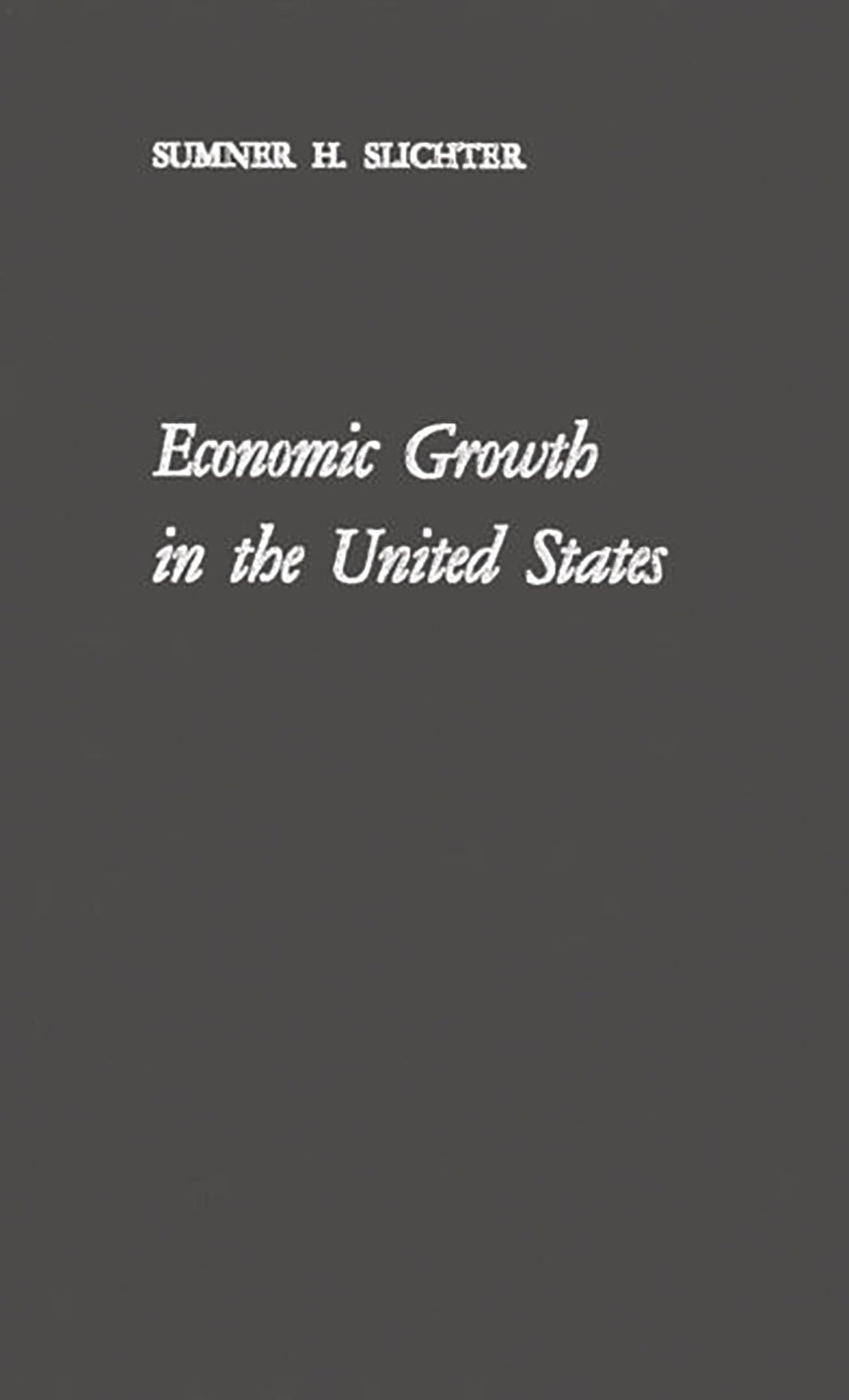Economic Growth in the United States: Its History, Problems and Prospects