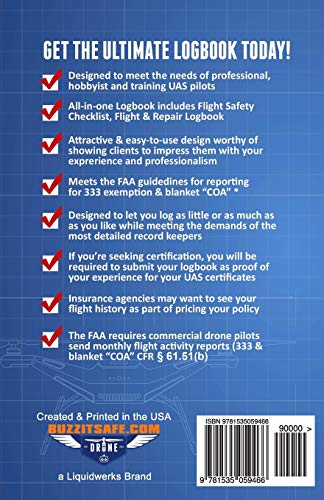 Ultimate UAS / Drone Pilot Logbook: Safety Checklist, Flight Logbook, Repair Logbook, & Maintenance Logbook