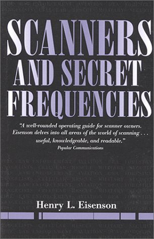 Scanners & Secret Frequencies (Electronic Underground Series, Vol 3)