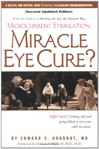 Miracle Eye Cure?: Microcurrent Stimulation by Edward Kondro