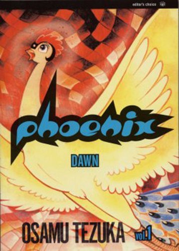 Phoenix, Vol. 1: Dawn by Osamu Tezuka