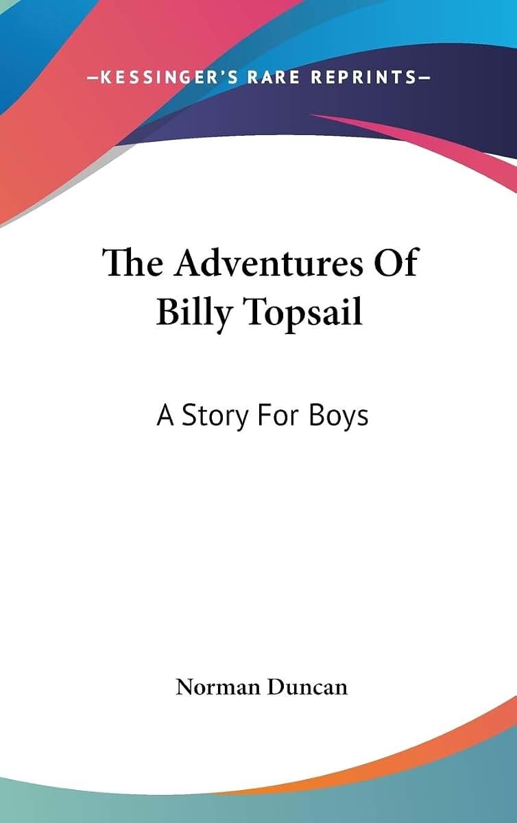 The Adventures Of Billy Topsail: A Story For Boys