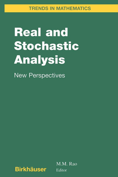 Real and Stochastic Analysis: New Perspectives (Trends in Mathematics)