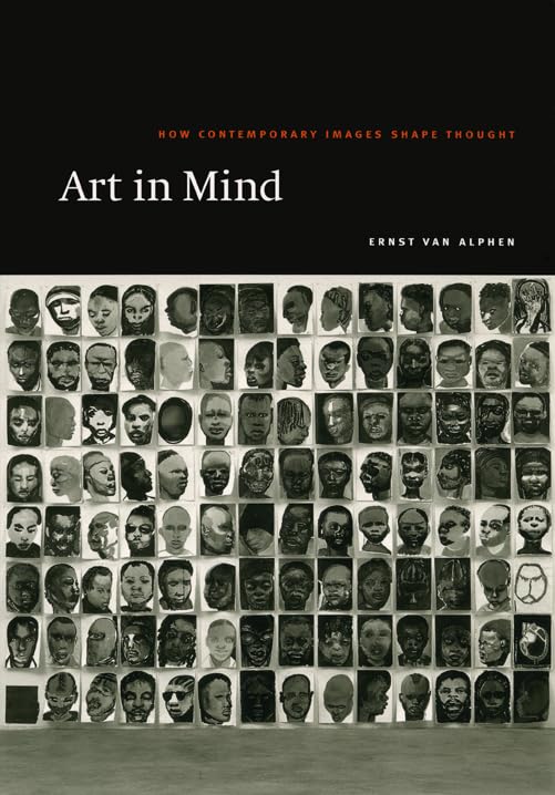 Art in Mind: How Contemporary Images Shape Thought by Alphen