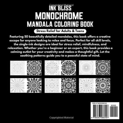 Monochrome Mandala Coloring Book - Stress Relief for Adults & Teens - Ink Bliss Series: Mindful zen patterns for calm focus - one-marker linework with ... (MONOCHROME COLORING BOOK INK BLISS SERIES)