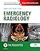 Emergency Radiology: The Requisites (Requisites in Radiology)