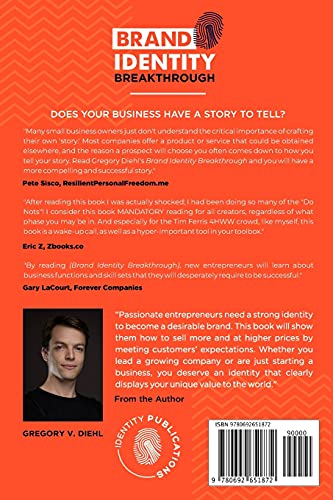 Brand Identity Breakthrough: How to Craft Your Company's Unique Story to Make Your Products Irresistible