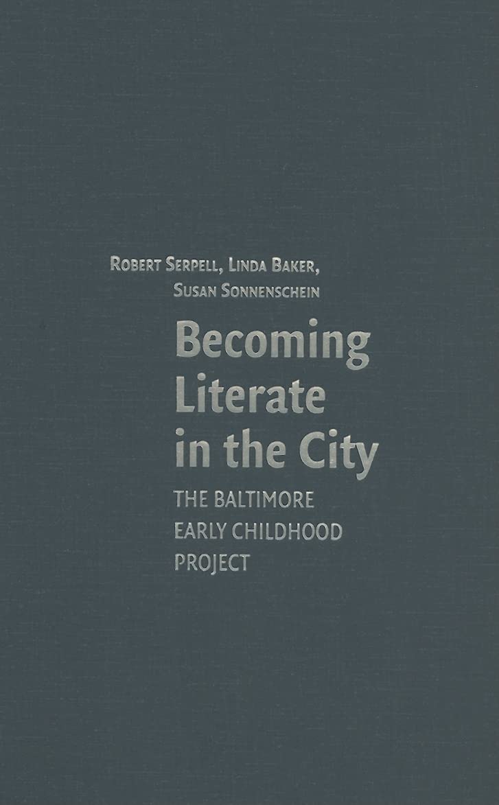 Becoming Literate in the City: The Baltimore Early Childhood Project