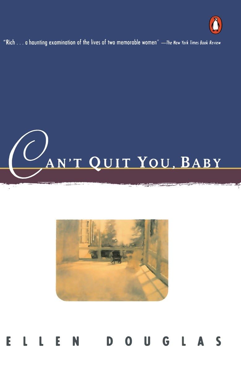 Can't Quit You, Baby (Contemporary American Fiction)