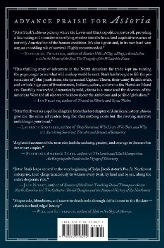 Astoria: John Jacob Astor and Thomas Jefferson's Lost Pacific Empire: A Story of Wealth, Ambition, and Survival