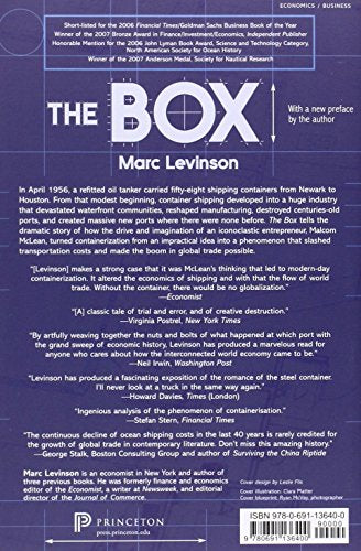 The Box: How the Shipping Container Made the World Smaller and the World Economy Bigger — back cover