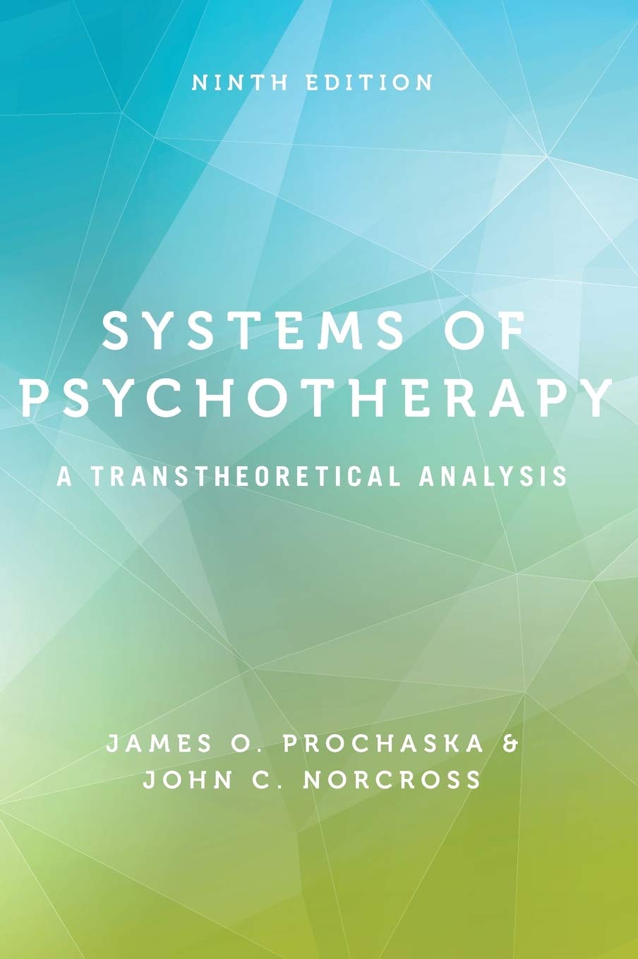 Systems of Psychotherapy: A Transtheoretical Analysis by Pro