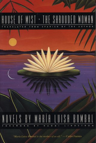 House of Mist And, the Shrouded Woman: Novels by Maria Luisa