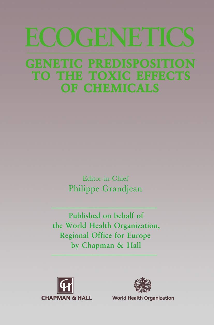 Ecogenetics: Genetic predisposition to toxic effects of chemicals