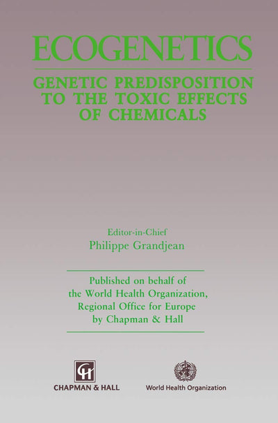 Ecogenetics: Genetic predisposition to toxic effects of chemicals