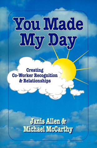 You Made My Day : Creating Coworker Recognition and Relationships