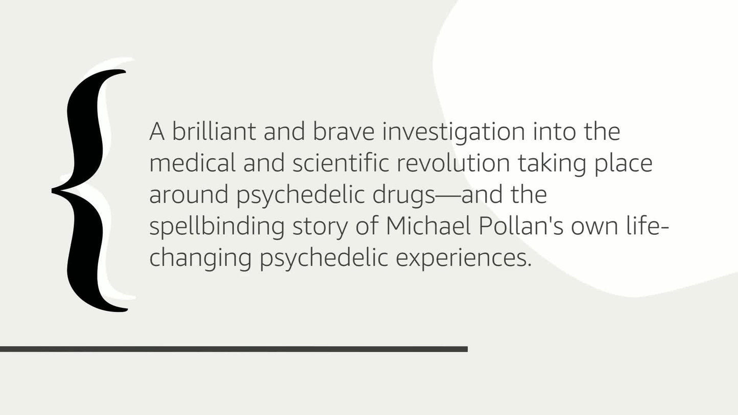 How to Change Your Mind: What the New Science of Psychedelics Teaches Us About Consciousness, Dying, Addiction, Depression, and Transcendence (Random House Large Print)