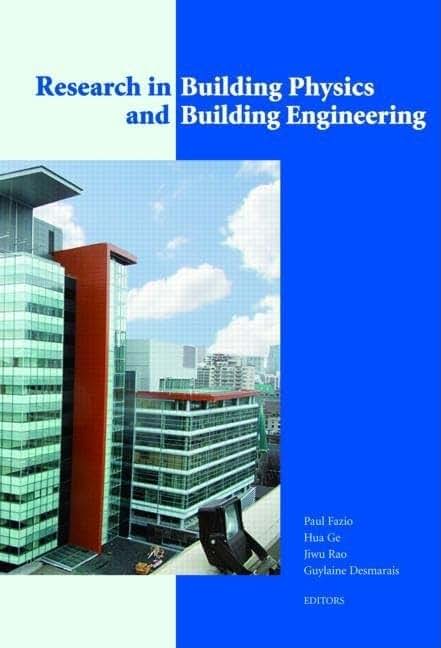 Research in Building Physics and Building Engineering: 3rd International Conference in Building Physics (Montreal, Canada, 27-31 August 2006) ... and Monographs in Engineering, Water and)