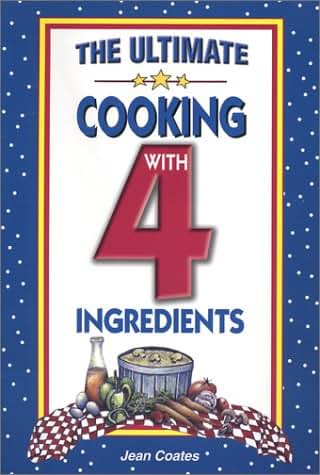 The Ultimate Cooking With 4 Ingredients