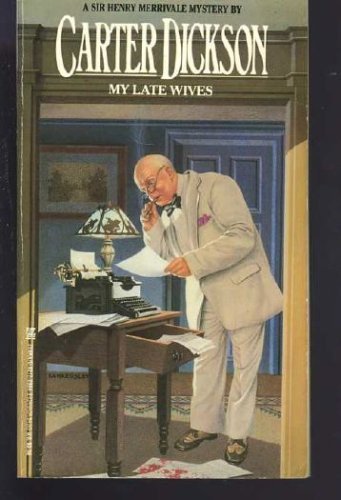 My Late Wives by Carter Dickson (Paperback)