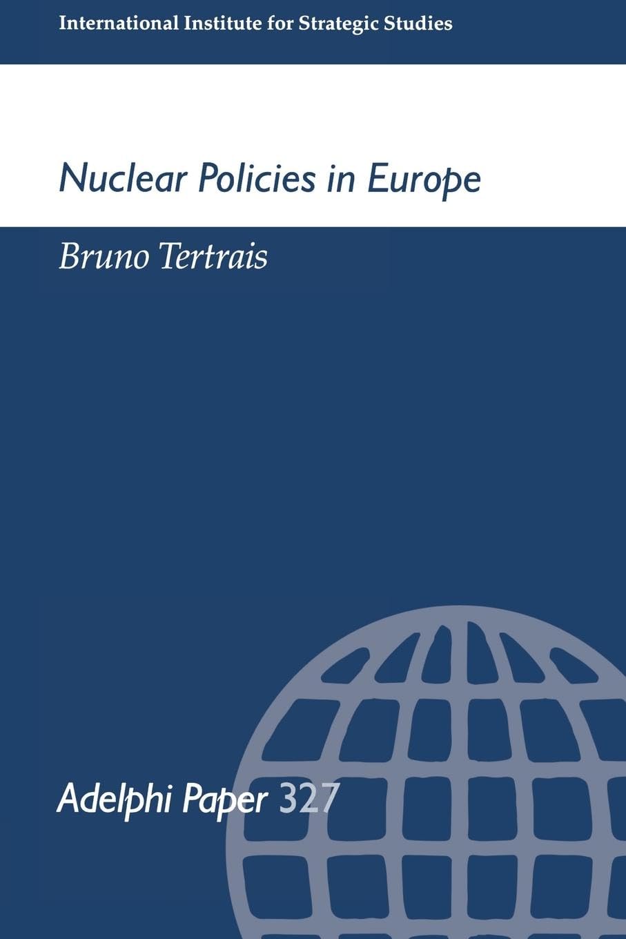 Nuclear Politics in Europe (Adelphi series)