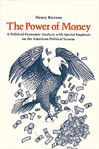 The Power of Money: A Political Economic Analysis With Speci