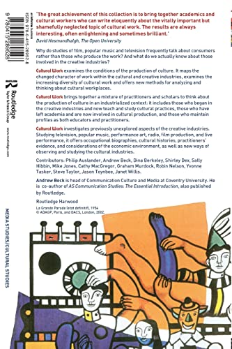 Cultural Work: Understanding the Cultural Industries (Routledge Harwood)