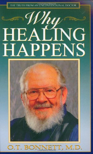 Why Healing Happens by O.T. Bonnett