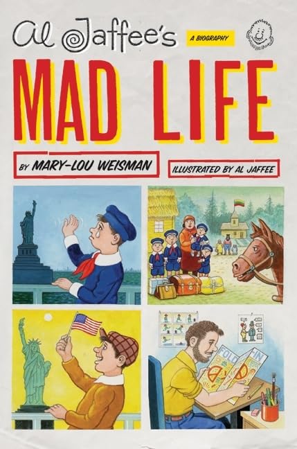 Al Jaffees Mad Life: A Biography