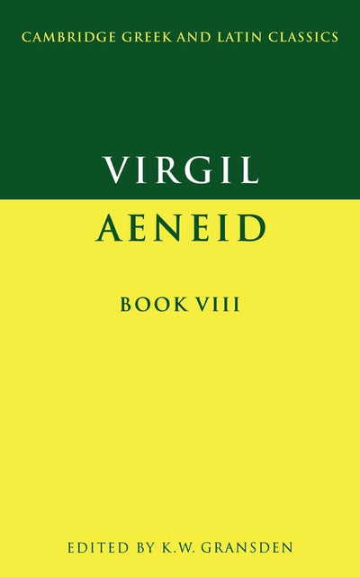 Virgil: Aeneid Book VIII (Cambridge Greek and Latin Classics) (Latin and English Edition)