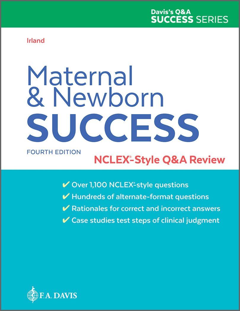 Maternal and Newborn Success: NCLEX-Style Q&A Review