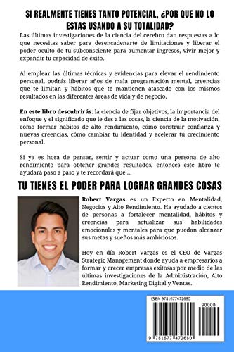 El Poder de Desencadenar tu Mente: Domina Transformación Personal, Elimina Cualquier Limitación y Vive en Alto Rendimiento (Spanish Edition)