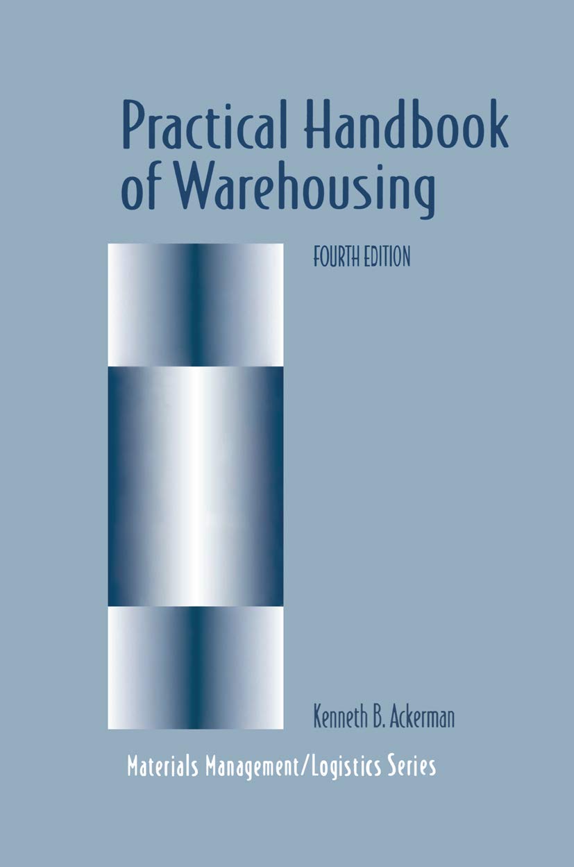 Practical Handbook of Warehousing (Chapman & Hall Materials Management/Logistics Series)