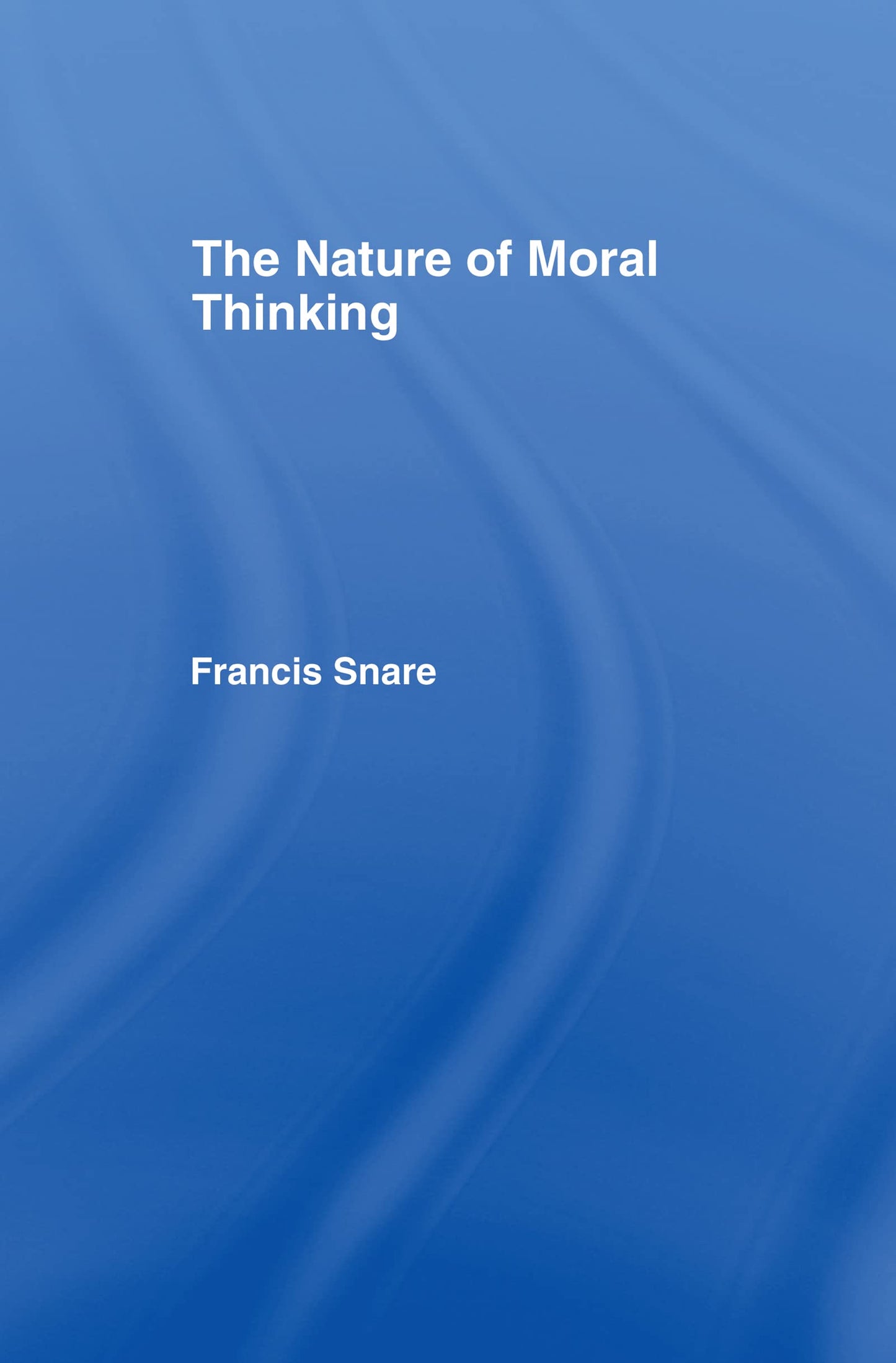 The Nature of Moral Thinking