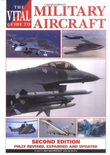 The Vital Guide to Military Aircraft: The World's Major Warplanes
