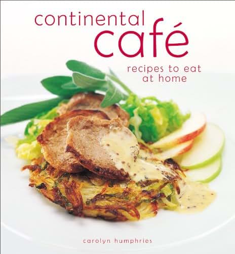 Continental Cafe Recipes to Eat at Home