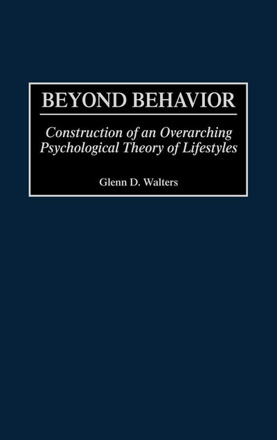 Beyond Behavior: Construction of an Overarching Psychological Theory of Lifestyles
