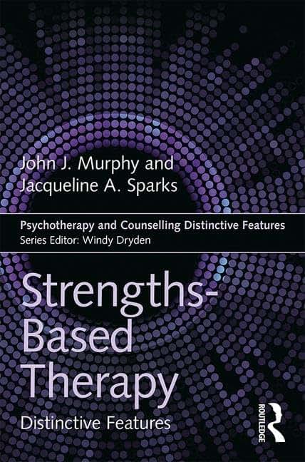 Strengths-based Therapy (Psychotherapy and Counselling Distinctive Features)
