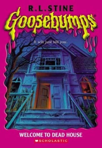 Welcome to Dead House (Goosebumps Series) by Stine, R.L.