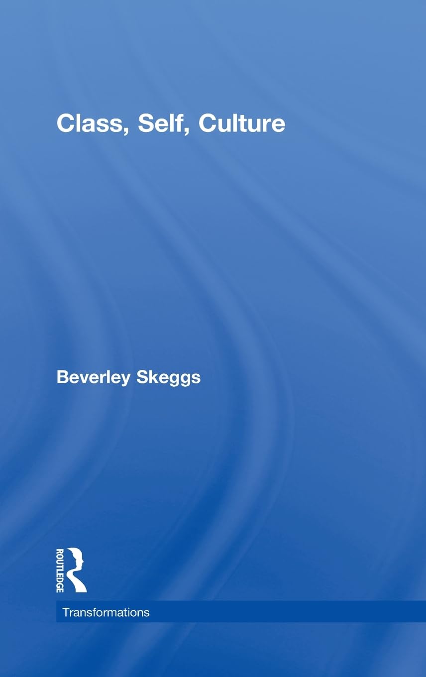 Class, Self, Culture (Transformations)