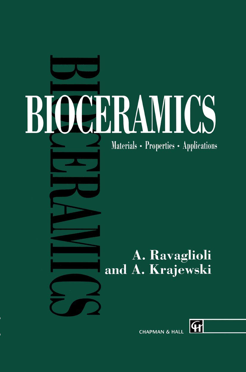 Bioceramics: Materials Properties Applications