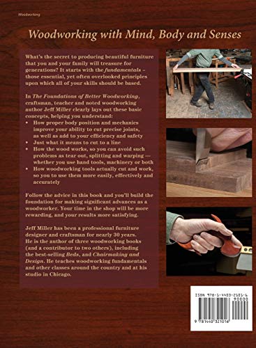 The Foundations of Better Woodworking: How to use your body, tools and materials to do your best work — back cover
